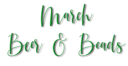 Beer & Beadz - AGM - March 2020